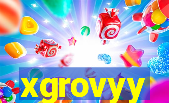 xgrovyy