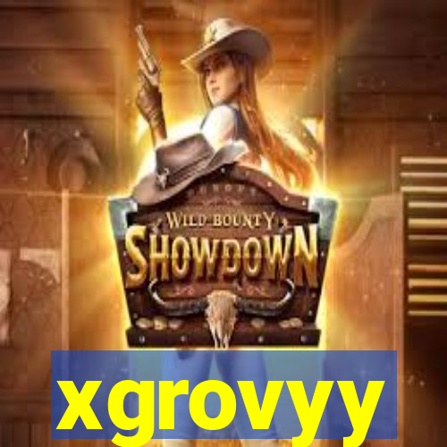 xgrovyy