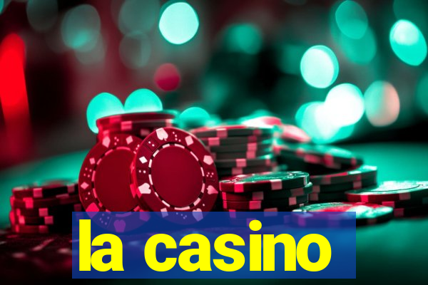 la casino