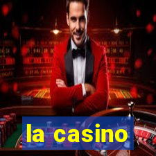 la casino