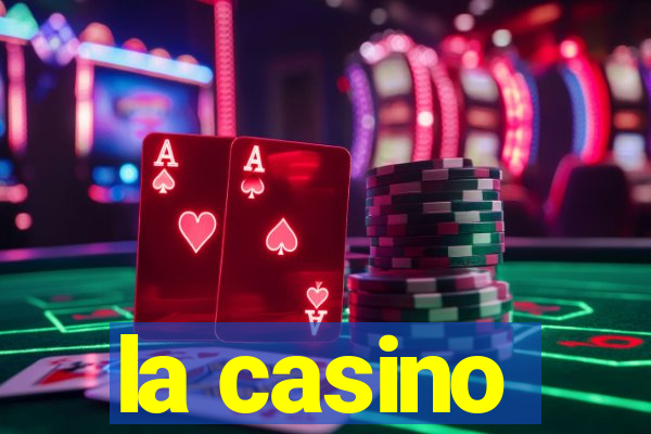 la casino