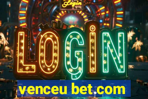 venceu bet.com