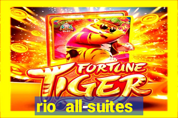 rio all-suites hotel & casino las vegas