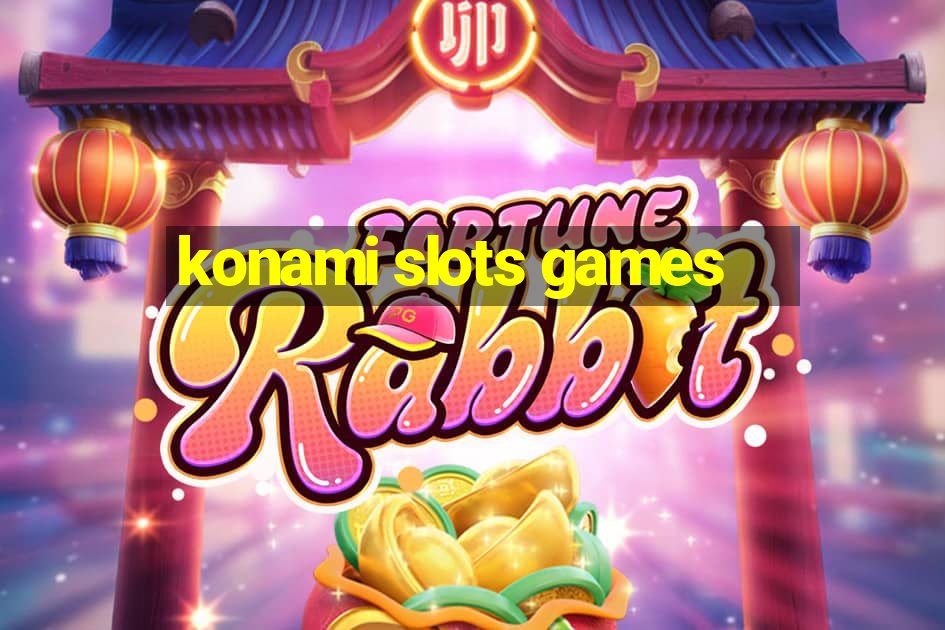 konami slots games