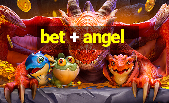 bet + angel