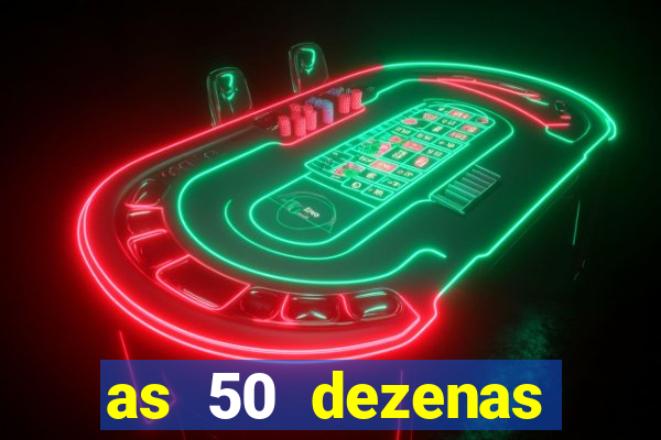 as 50 dezenas melhores de 20 pontos