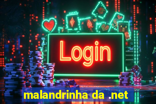 malandrinha da .net