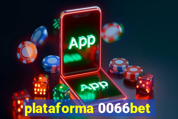 plataforma 0066bet