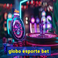 globo esporte bet