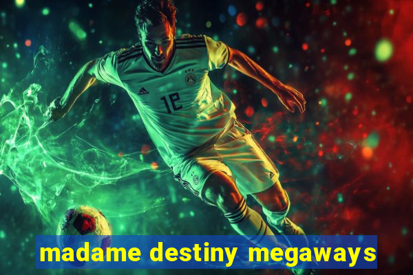 madame destiny megaways