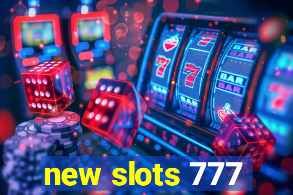 new slots 777