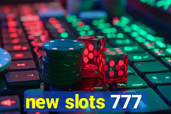 new slots 777