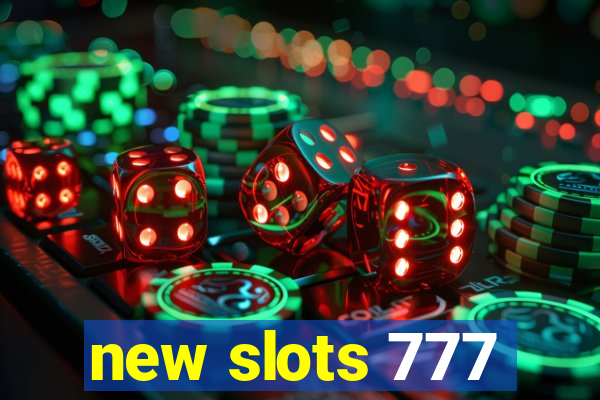 new slots 777