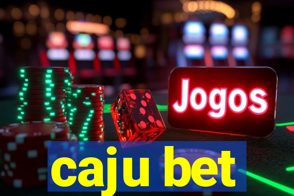 caju bet