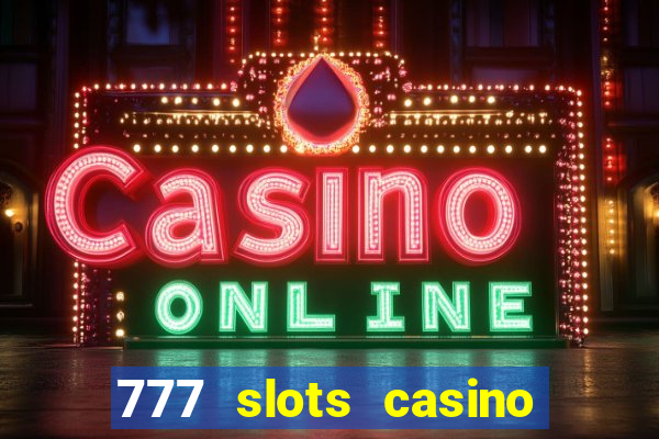 777 slots casino real money gcash