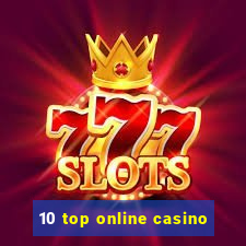 10 top online casino