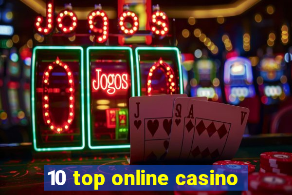 10 top online casino