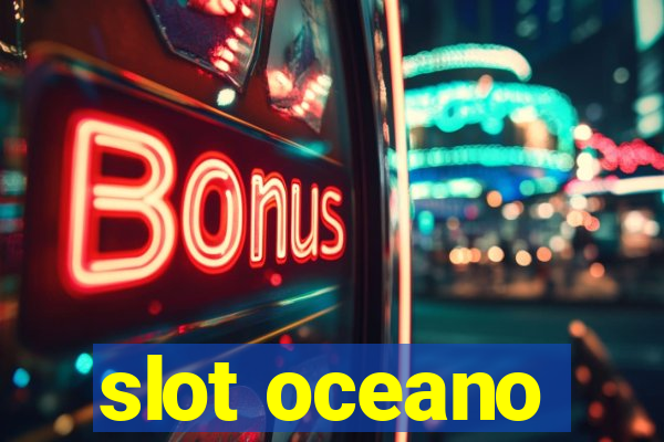 slot oceano