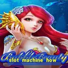 slot machine how it works