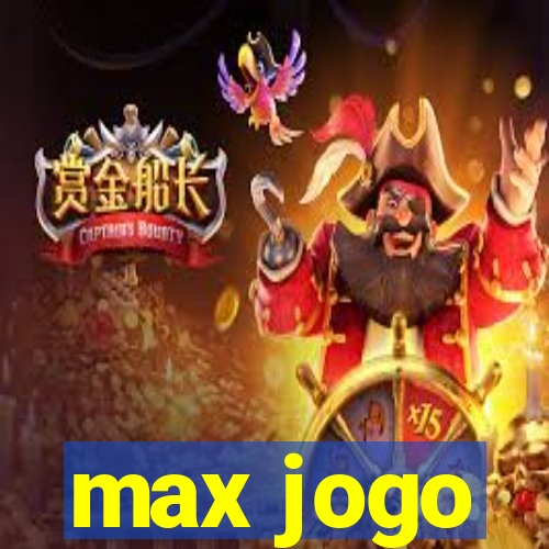 max jogo