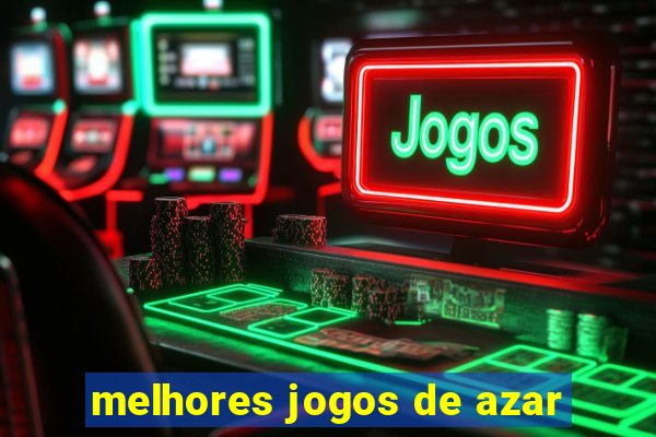 melhores jogos de azar