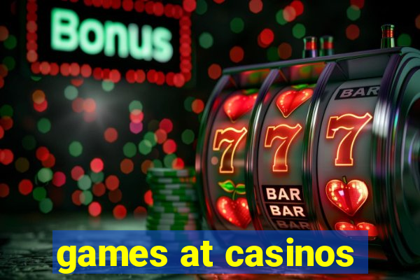 games at casinos