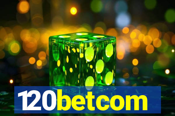 120betcom