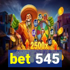 bet 545