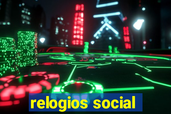 relogios social