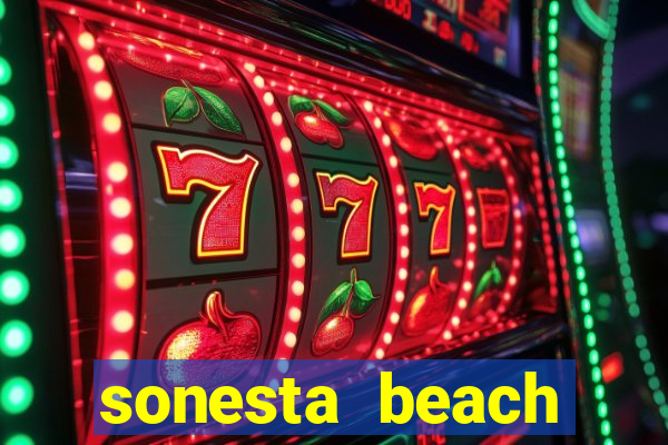 sonesta beach resort and casino