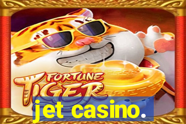 jet casino.