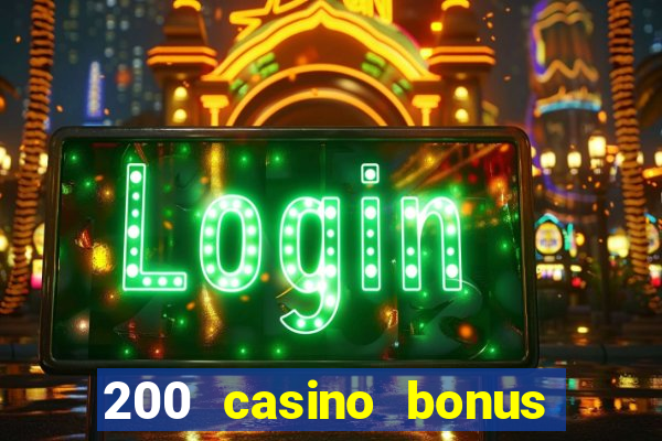 200 casino bonus mit 10 einzahlung