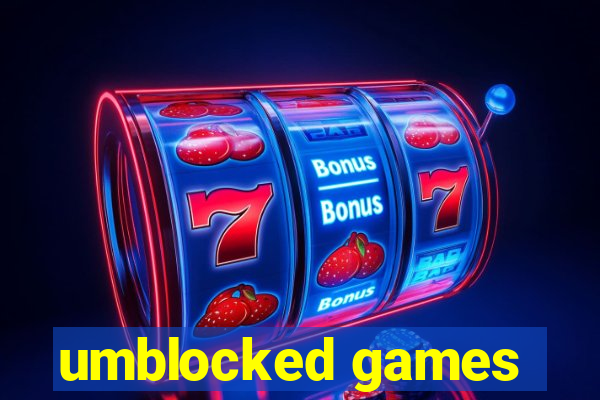 umblocked games