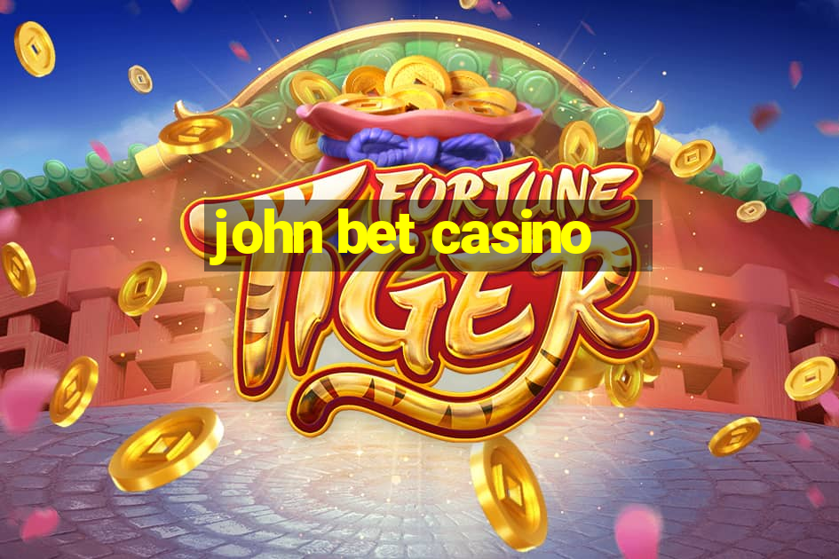 john bet casino