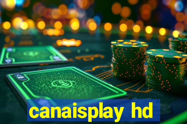 canaisplay hd