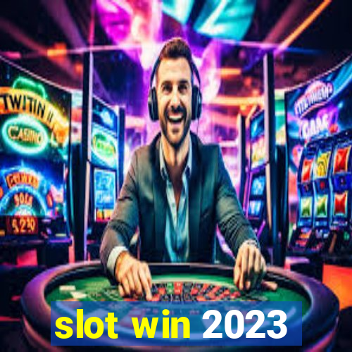 slot win 2023