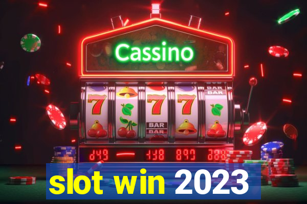 slot win 2023