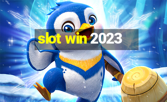 slot win 2023