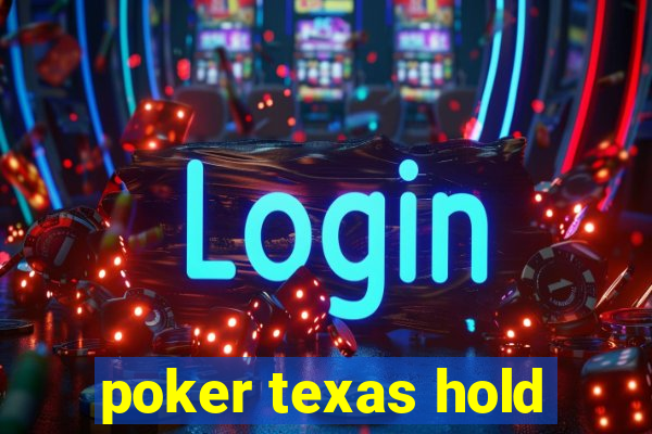 poker texas hold