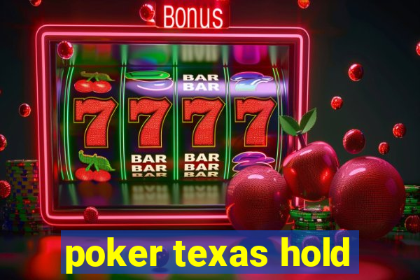 poker texas hold