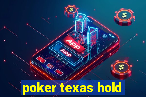 poker texas hold