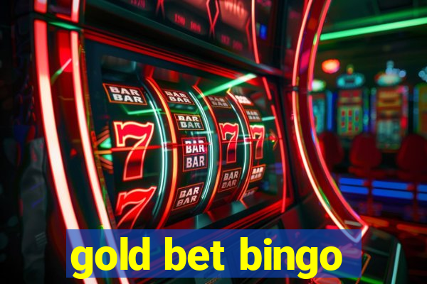 gold bet bingo