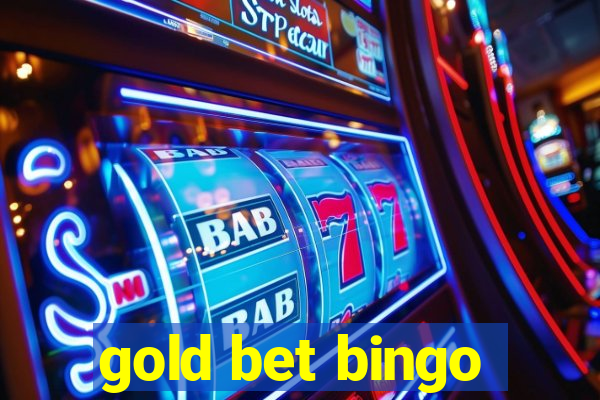 gold bet bingo