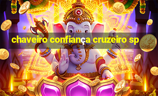 chaveiro confiança cruzeiro sp