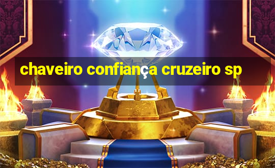 chaveiro confiança cruzeiro sp