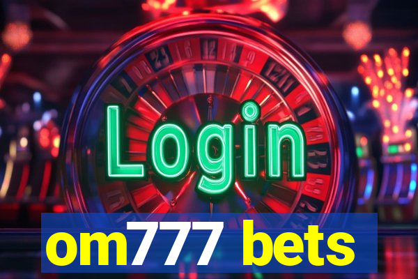 om777 bets