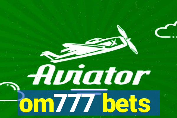 om777 bets