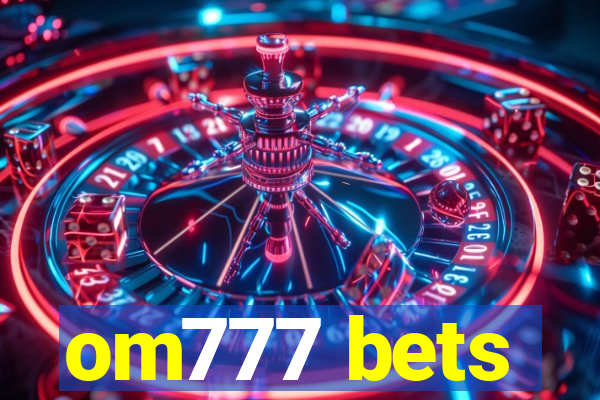 om777 bets