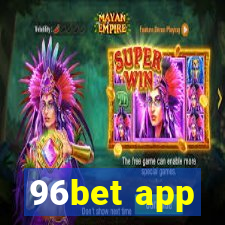 96bet app