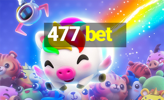 477 bet